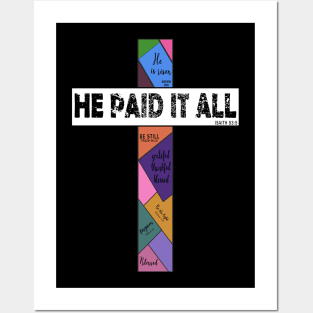 He Paid It All Quilting Cross Awesome Believe In God Gift Posters and Art